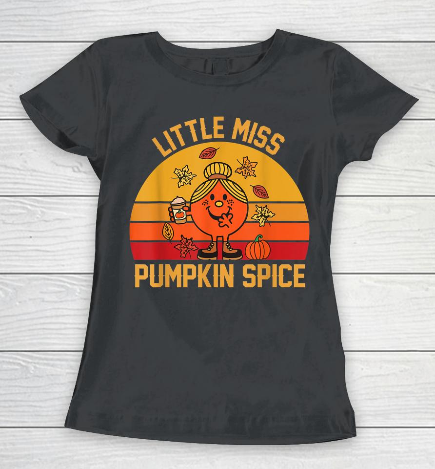 Little Miss Pumpkin Spice Thanksgiving Cool Retro Halloween Women T-Shirt