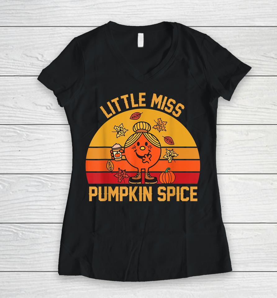 Little Miss Pumpkin Spice Thanksgiving Cool Retro Halloween Women V-Neck T-Shirt