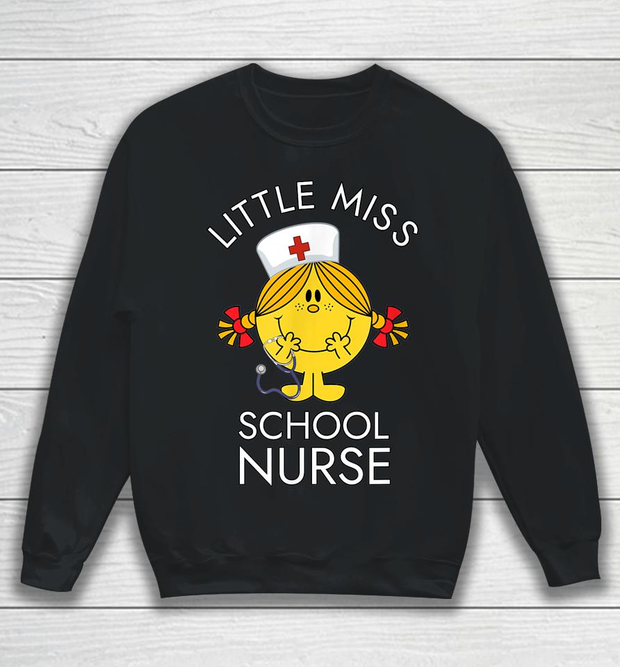 Little Miss School Nurse Lil Ms Registered School Nurse Sweatshirt