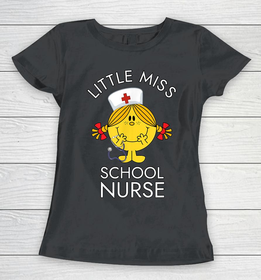 Little Miss School Nurse Lil Ms Registered School Nurse Women T-Shirt