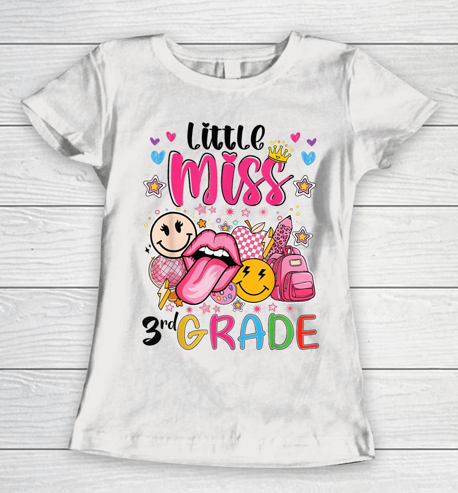 Little Miss Third Grade Girls Back To School 3Rd Grade Women T-Shirt