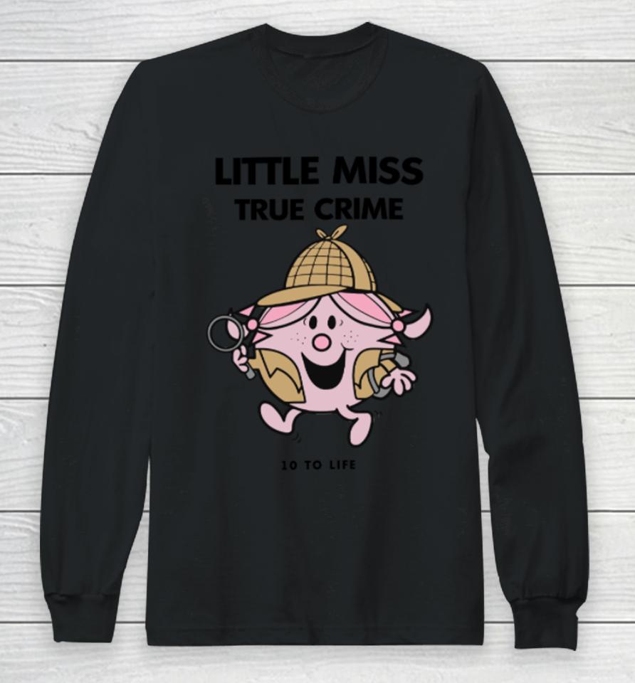 Little Miss True Crime Pigment Long Sleeve T-Shirt