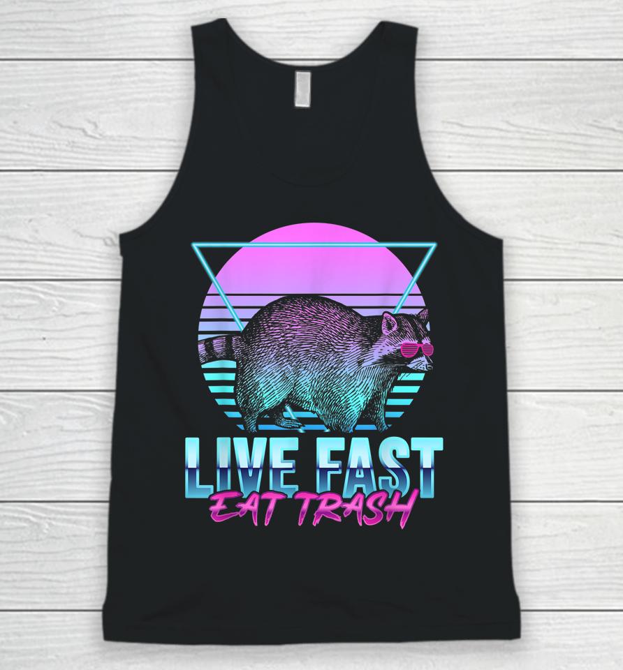 Live Fast Eat Trash Funny Raccoon Camping Retro Unisex Tank Top