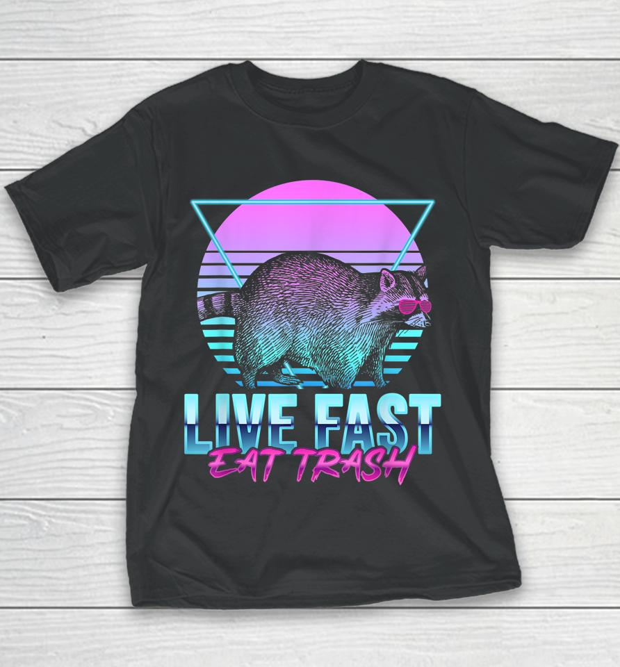 Live Fast Eat Trash Funny Raccoon Camping Retro Youth T-Shirt