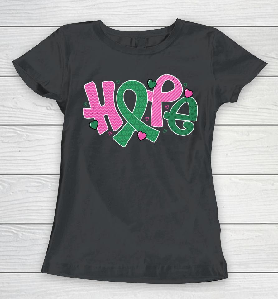 Liver And Breast Cancer Hope October Cancer Awareness Month Women T-Shirt