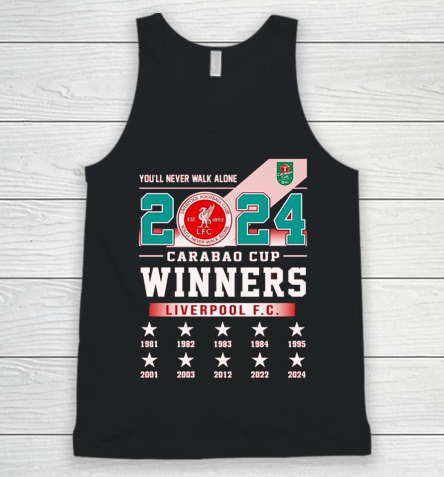Liverpool Fc You’ll Never Walk Alone 2024 Carabao Cup Winners Unisex Tank Top