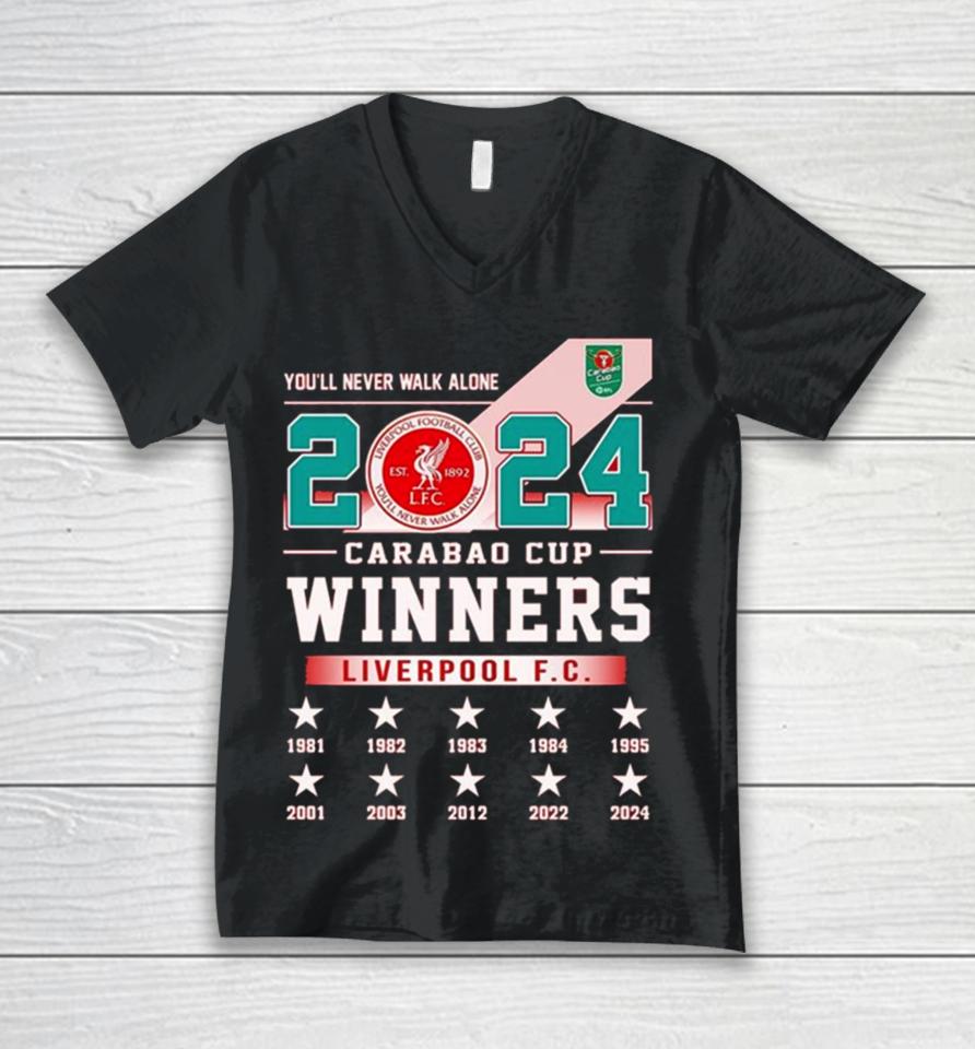 Liverpool Fc You’ll Never Walk Alone 2024 Carabao Cup Winners Unisex V-Neck T-Shirt