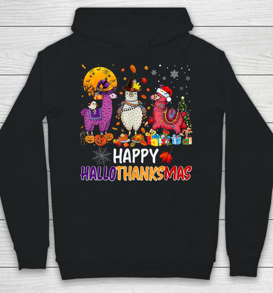 Llama Happy Hallothanksmas Halloween Thanksgiving Xmas Hoodie