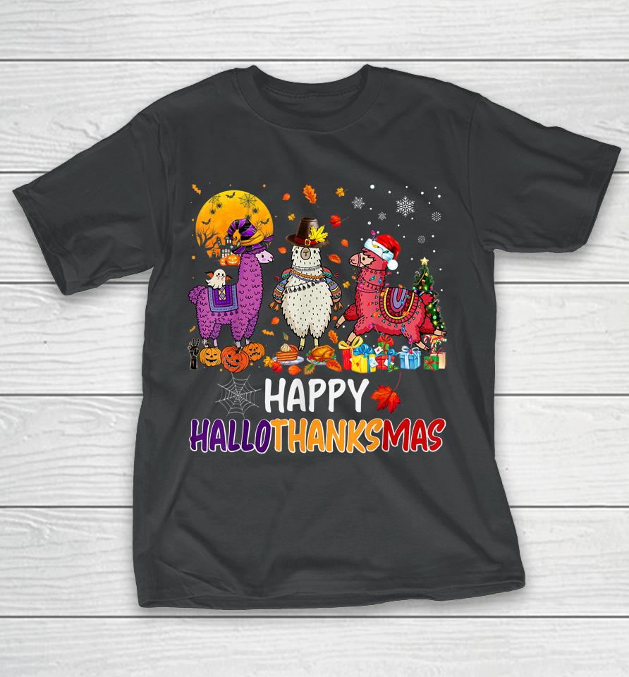 Llama Happy Hallothanksmas Halloween Thanksgiving Xmas T-Shirt