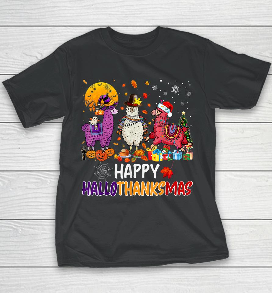 Llama Happy Hallothanksmas Halloween Thanksgiving Xmas Youth T-Shirt