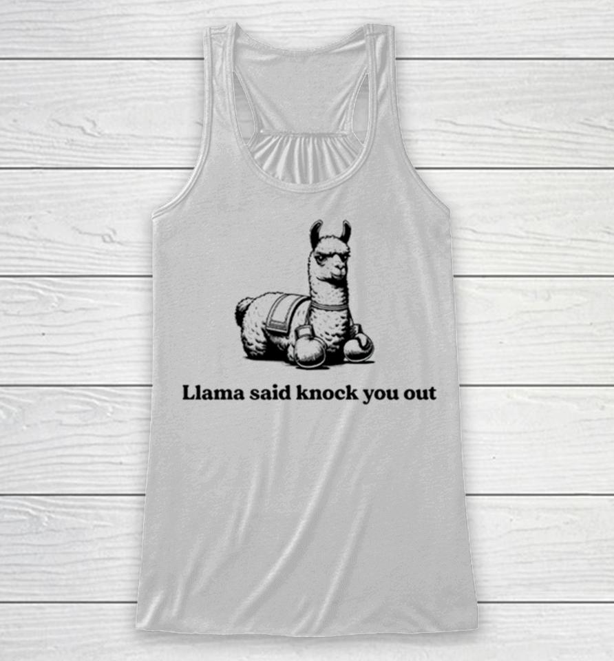 Llama Said Knock You Out Racerback Tank