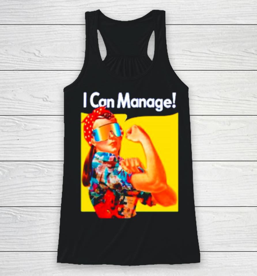 Local Dude Real I Can Manage Racerback Tank