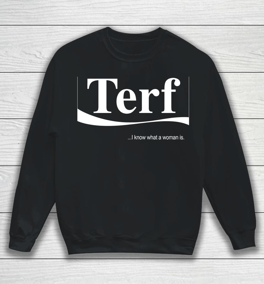 Local Standing For Women Terf I Know What A Woman Is Sweatshirt