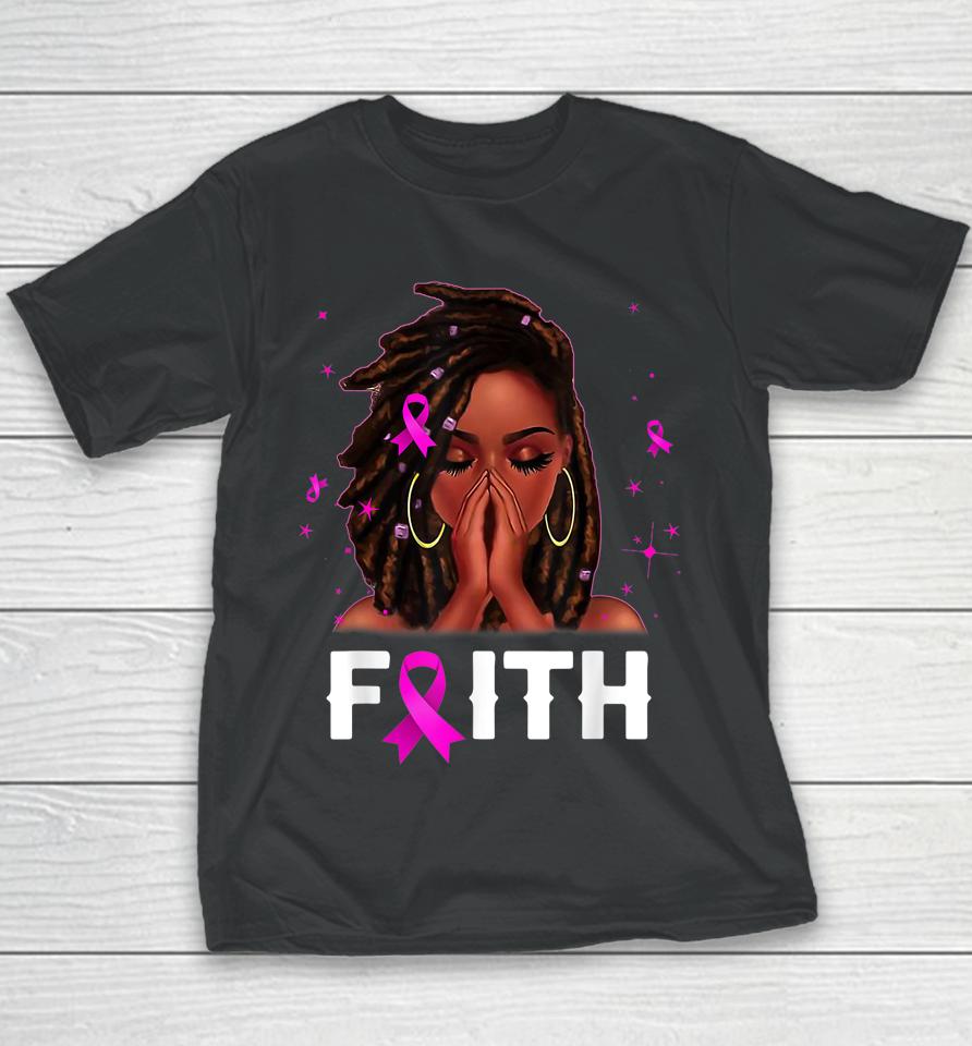 Loc'd Hair Black Woman Faith Breast Cancer Awareness Youth T-Shirt