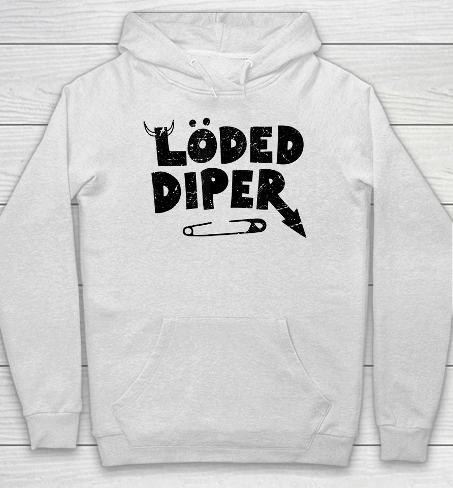 Loded Diper Hoodie