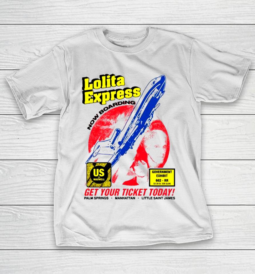 Lolita Express Now Boarding Get Your Tickets Today T-Shirt