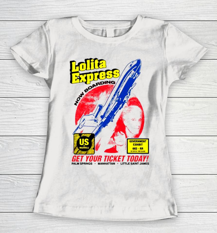 Lolita Express Now Boarding Get Your Tickets Today Women T-Shirt