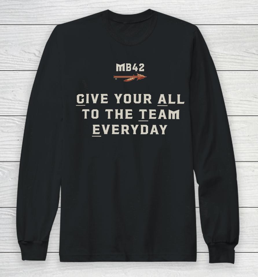 Lonni Alameda Give Your All To The Team Everyday Florida State Seminoles Alternat Long Sleeve T-Shirt