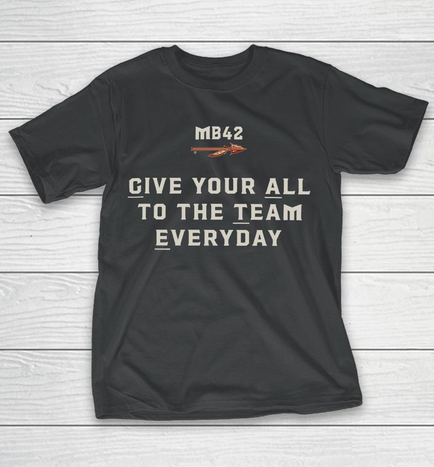 Lonni Alameda Give Your All To The Team Everyday Florida State Seminoles Alternat T-Shirt