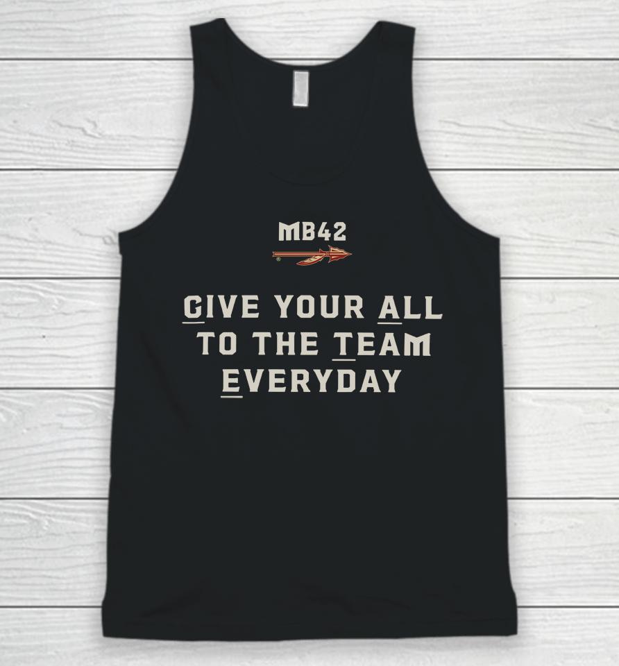 Lonni Alameda Give Your All To The Team Everyday Unisex Tank Top