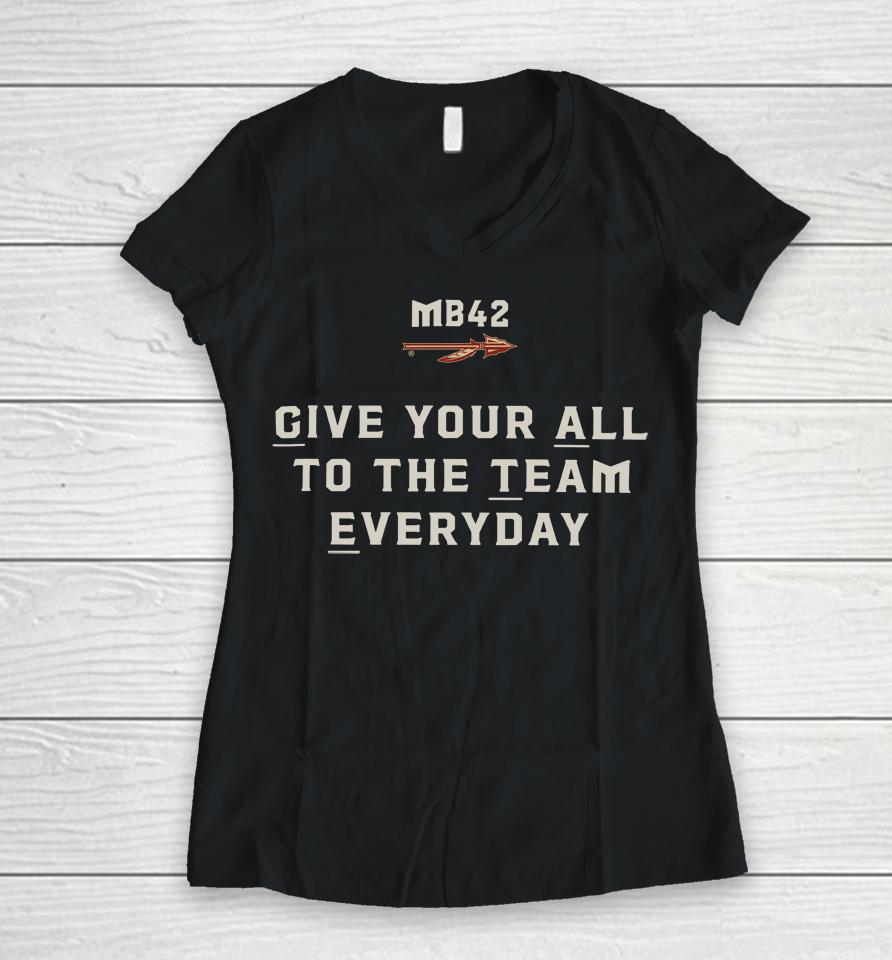 Lonni Alameda Give Your All To The Team Everyday Women V-Neck T-Shirt