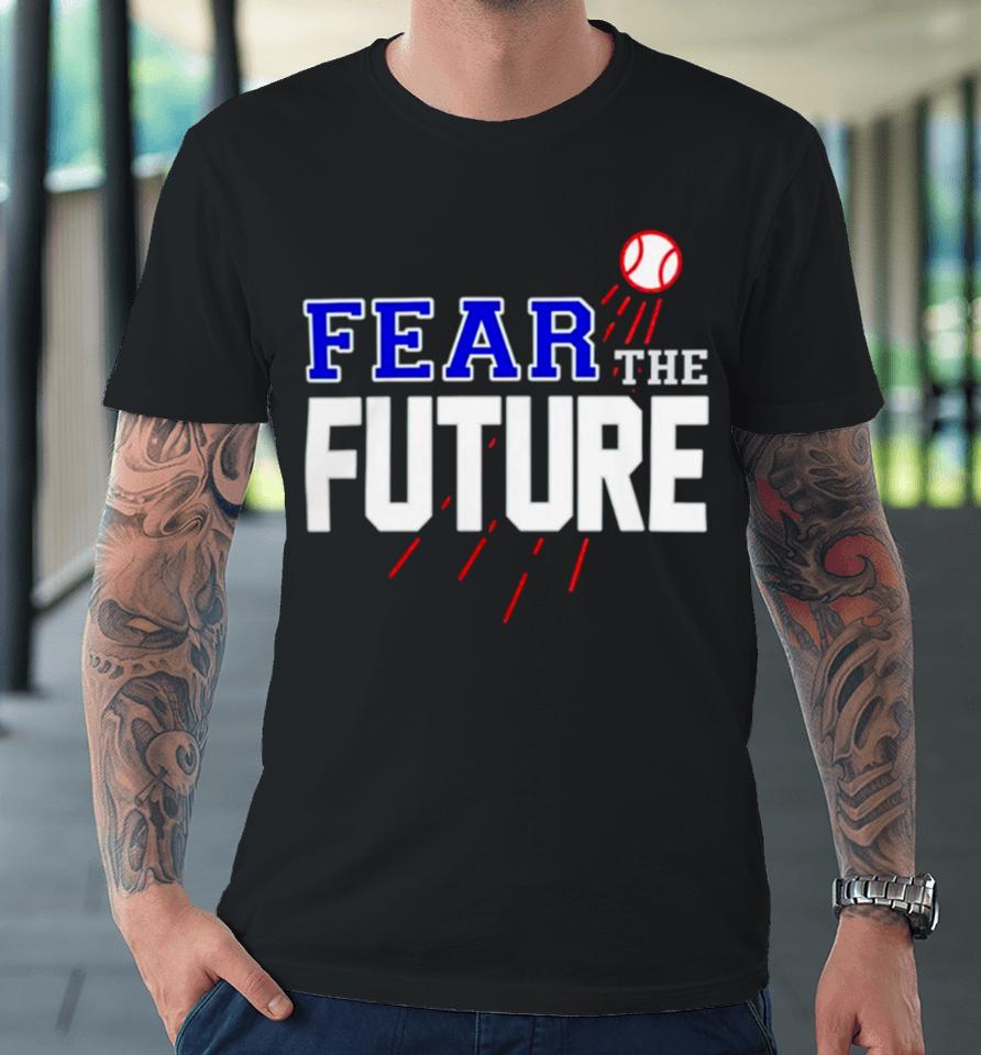 Los Angeles Angels Baseball Fear The Future Premium T-Shirt