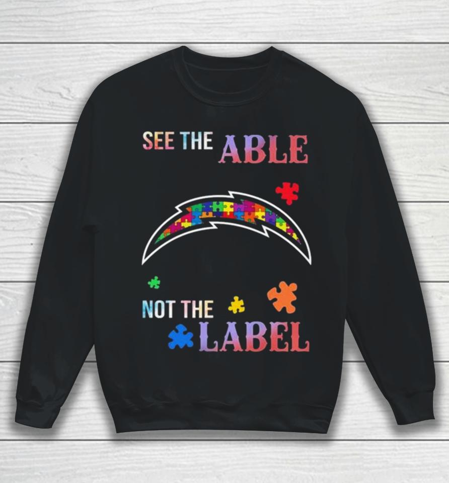 Los Angeles Chargers Autism Awareness See The Able Not The Label Sweatshirt