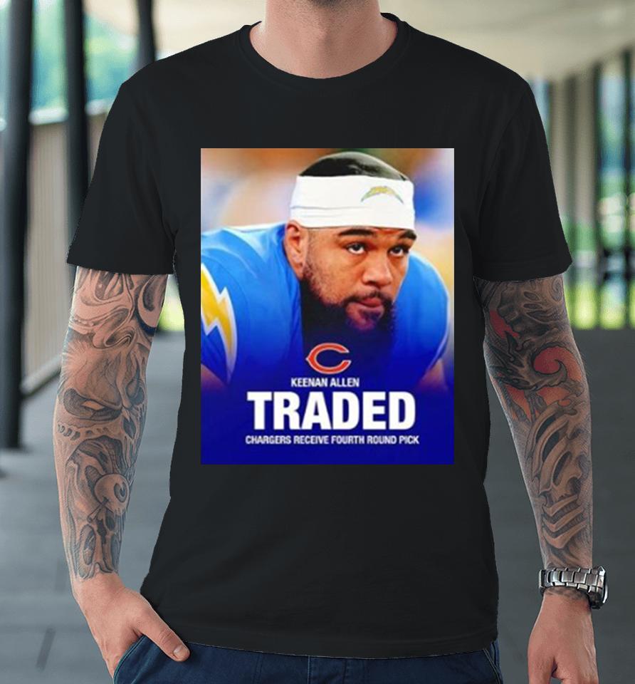 Los Angeles Chargers Keenan Allen Traded To Chicago Bears Premium T-Shirt