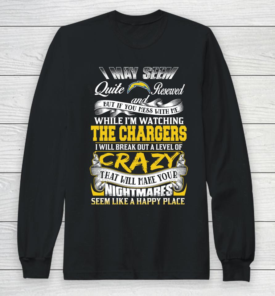 Los Angeles Chargers Nfl Football Don't Mess With Me While I'm Watching My Team Long Sleeve T-Shirt