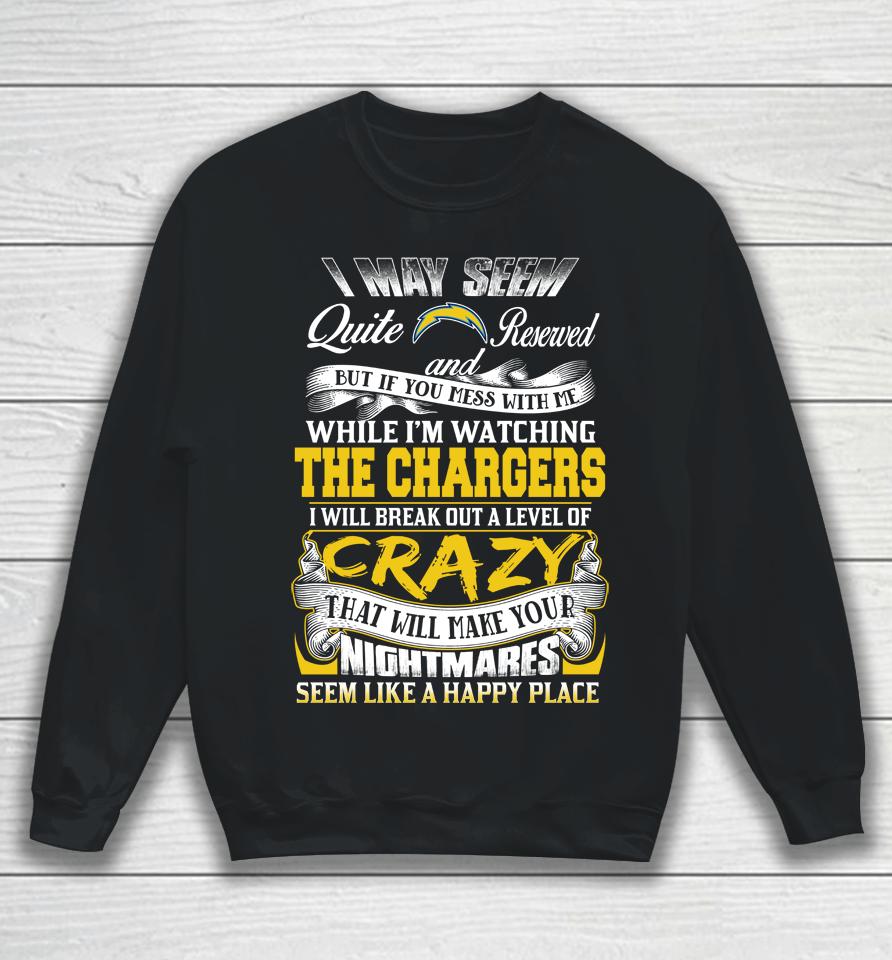 Los Angeles Chargers Nfl Football Don't Mess With Me While I'm Watching My Team Sweatshirt