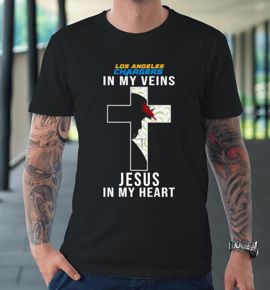 Los Angeles Chargers Nfl In My Veins Jesus In My Heart Cross 2024 Premium T-Shirt
