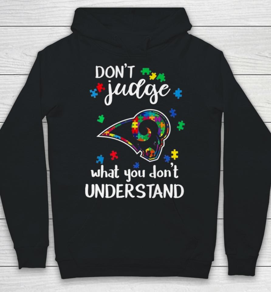 Los Angeles Rams Autism Don’t Judge What You Don’t Understand Hoodie