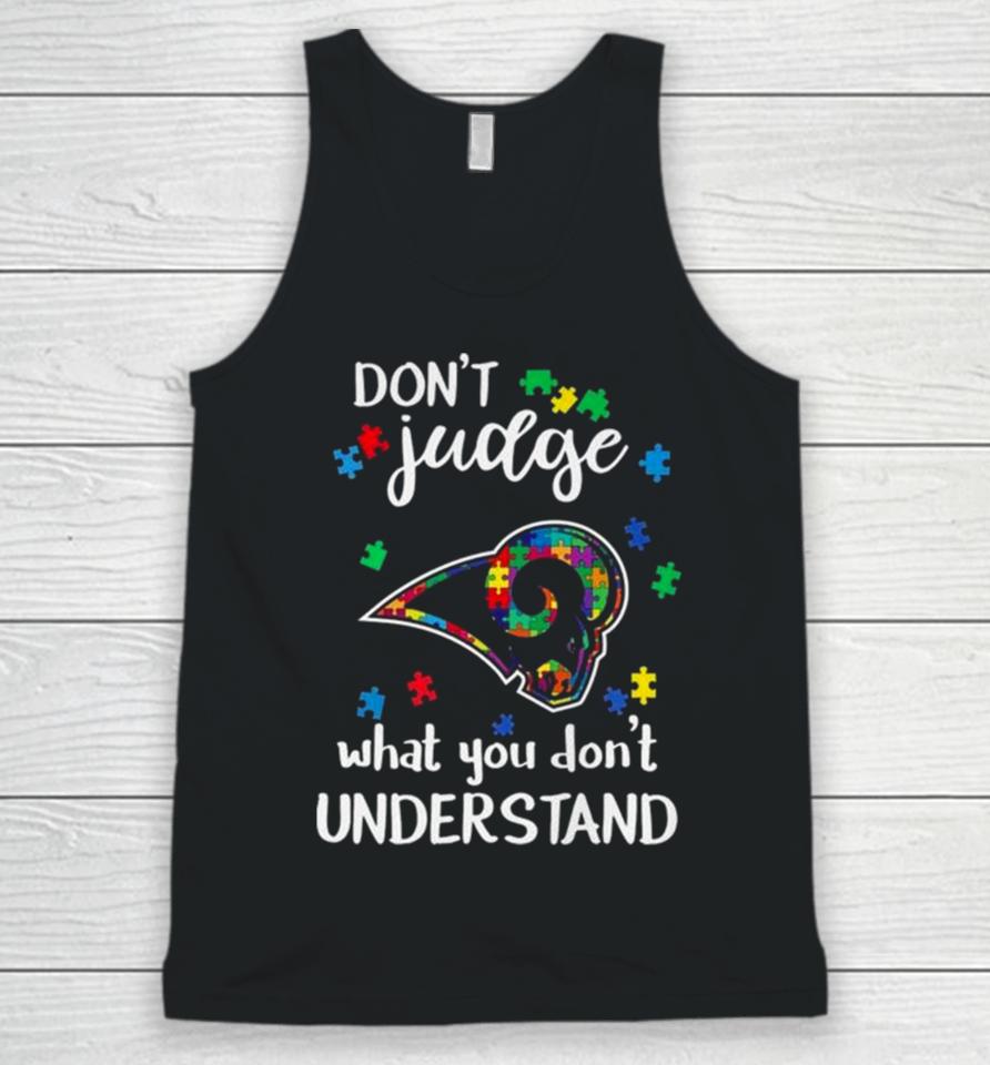 Los Angeles Rams Autism Don’t Judge What You Don’t Understand Unisex Tank Top