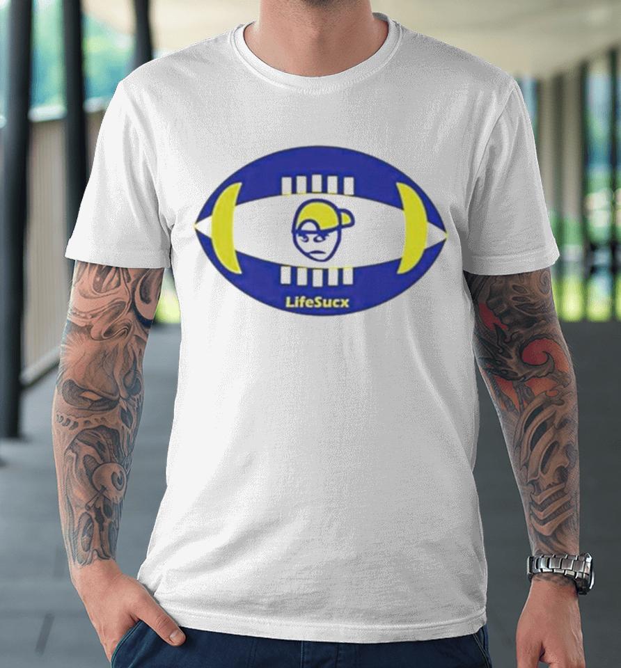 Los Angeles Rams Football Lifesucx Angry Guy Premium T-Shirt