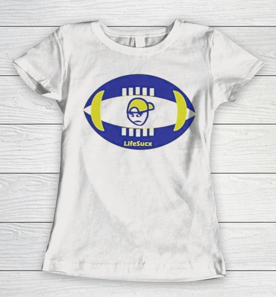 Los Angeles Rams Football Lifesucx Angry Guy Women T-Shirt