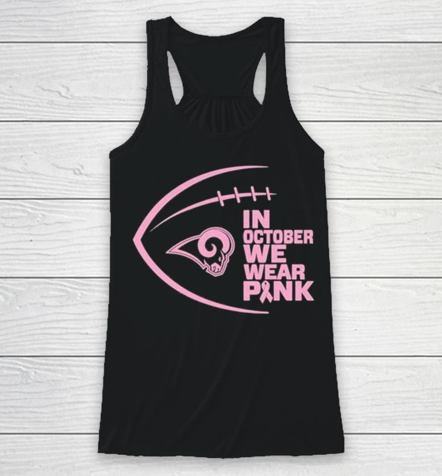Los Angeles Rams In October We Wear Pink 2023 Racerback Tank