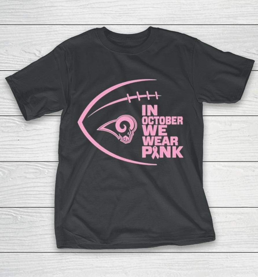 Los Angeles Rams In October We Wear Pink 2023 T-Shirt