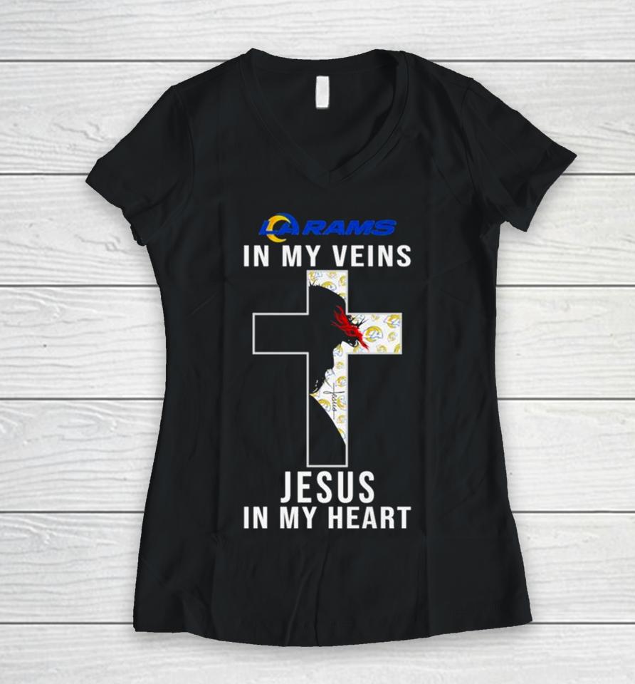 Los Angeles Rams Nfl In My Veins Jesus In My Heart Cross 2024 Women V-Neck T-Shirt