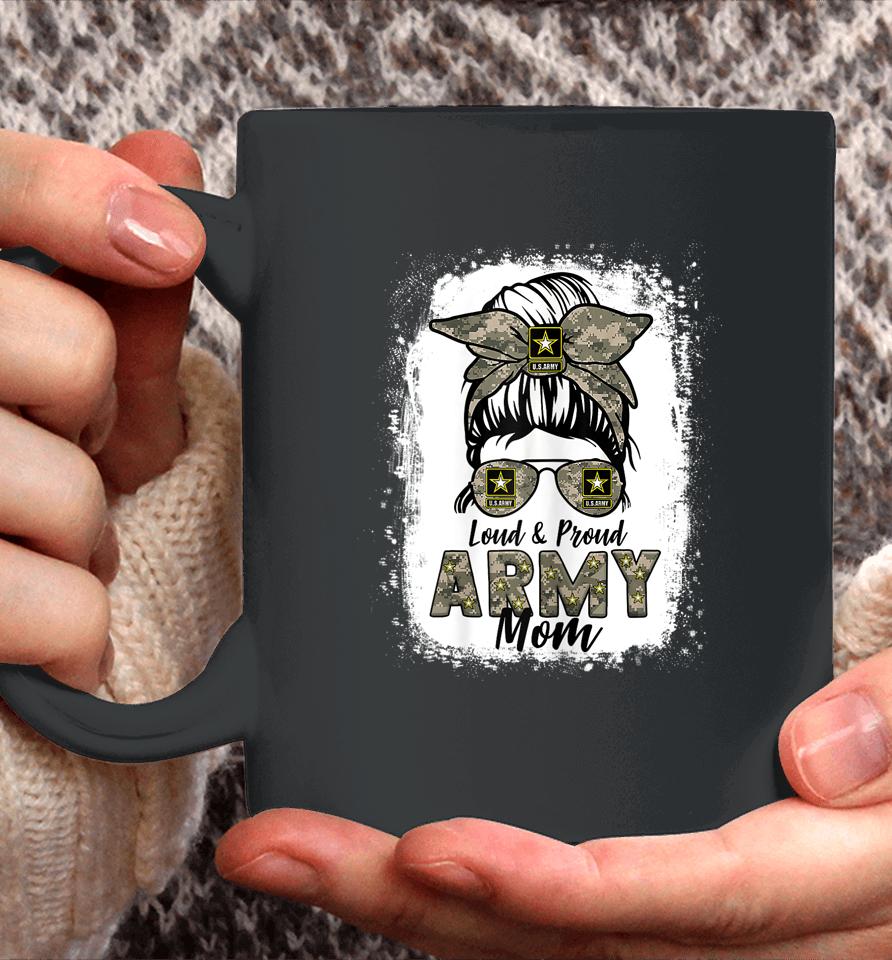 Loud And Proud Army Mom Mama Messy Bun Coffee Mug