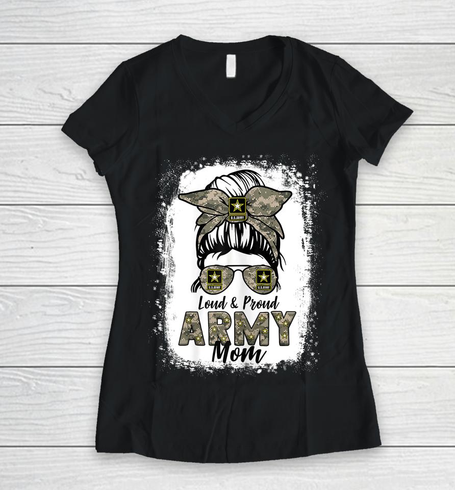 Loud And Proud Army Mom Mama Messy Bun Women V-Neck T-Shirt