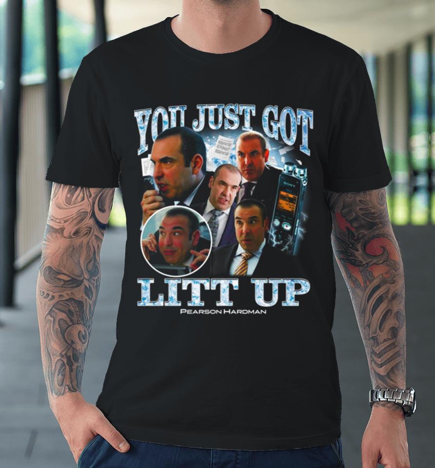 Louis Litt You Just Got Litt Up Pearson Hardman Premium T-Shirt