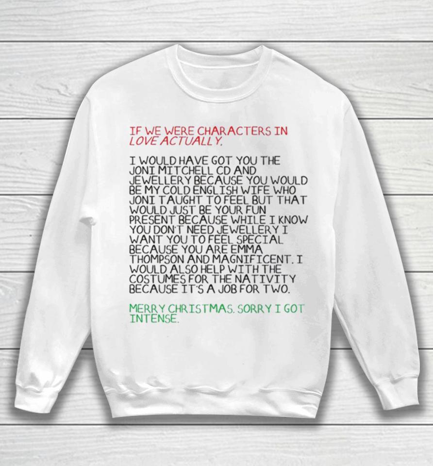 Love Actually Aggressive Love Of Emma Thompson Christmas Sweatshirt