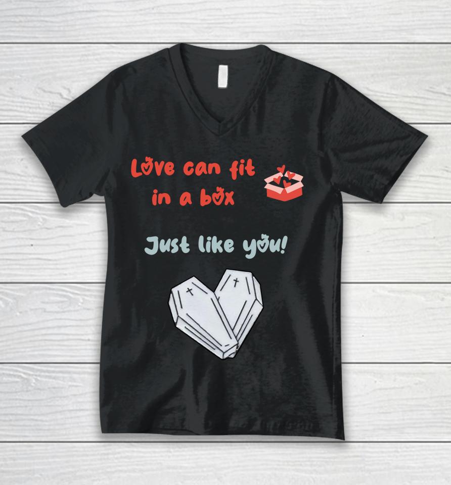 Love Can Fit In A Box Just Like You Unisex V-Neck T-Shirt