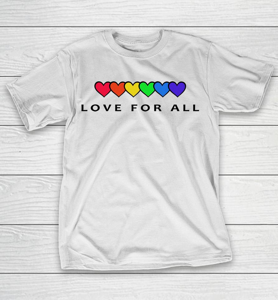 Love For All T-Shirt