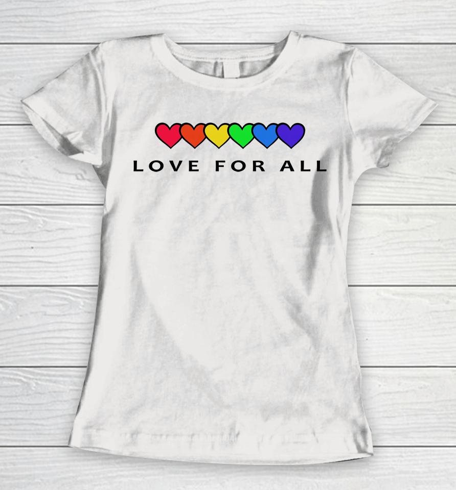 Love For All Women T-Shirt