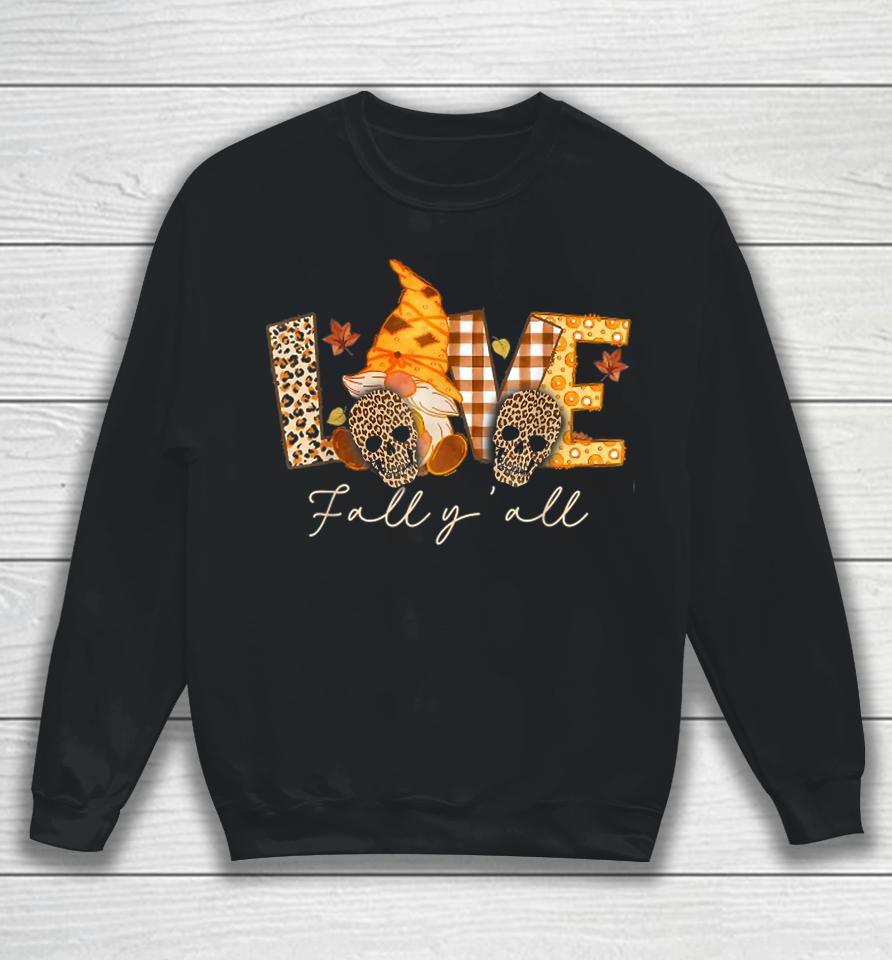Love Gnome Skull Leopard Plaid Fall Y'all Pumpkin Autumn Sweatshirt