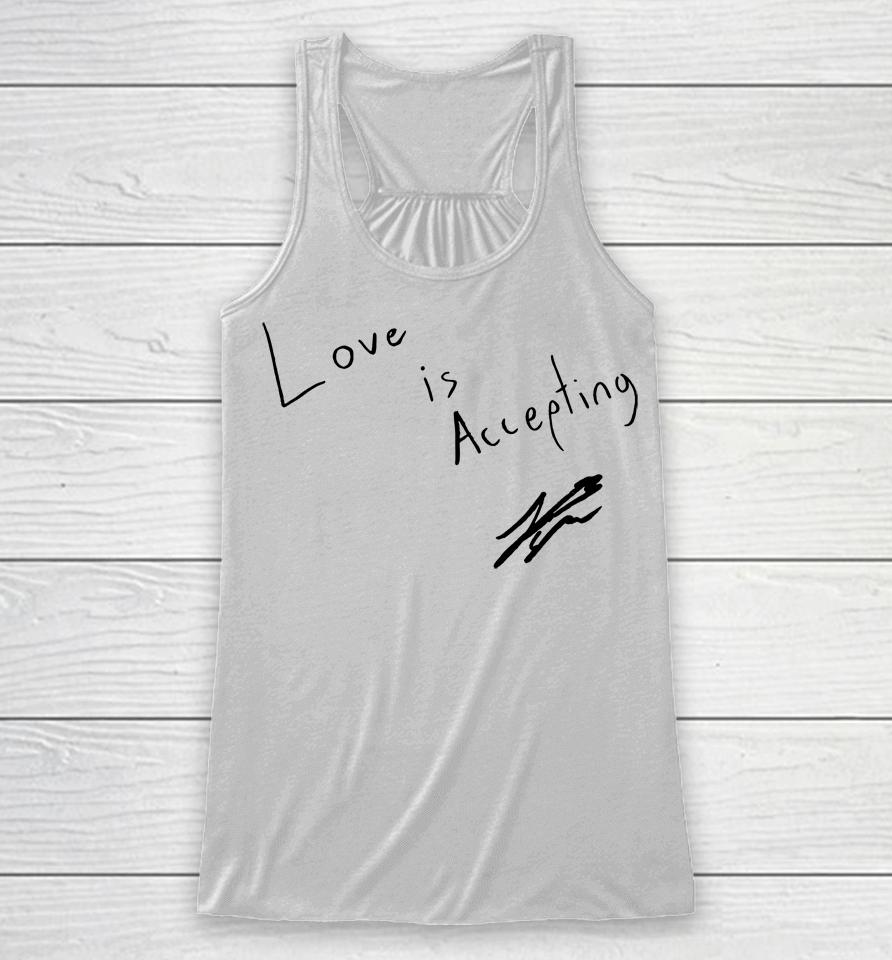 Love Is Accepting Racerback Tank