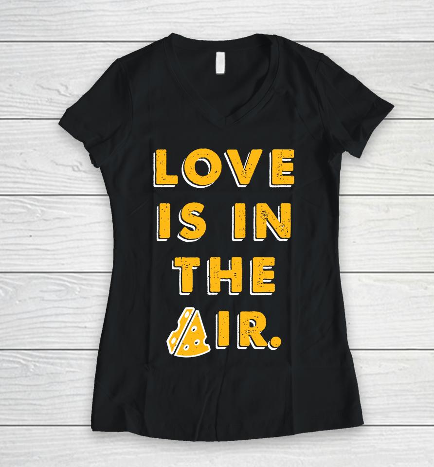 Love Is In The Air Women V-Neck T-Shirt