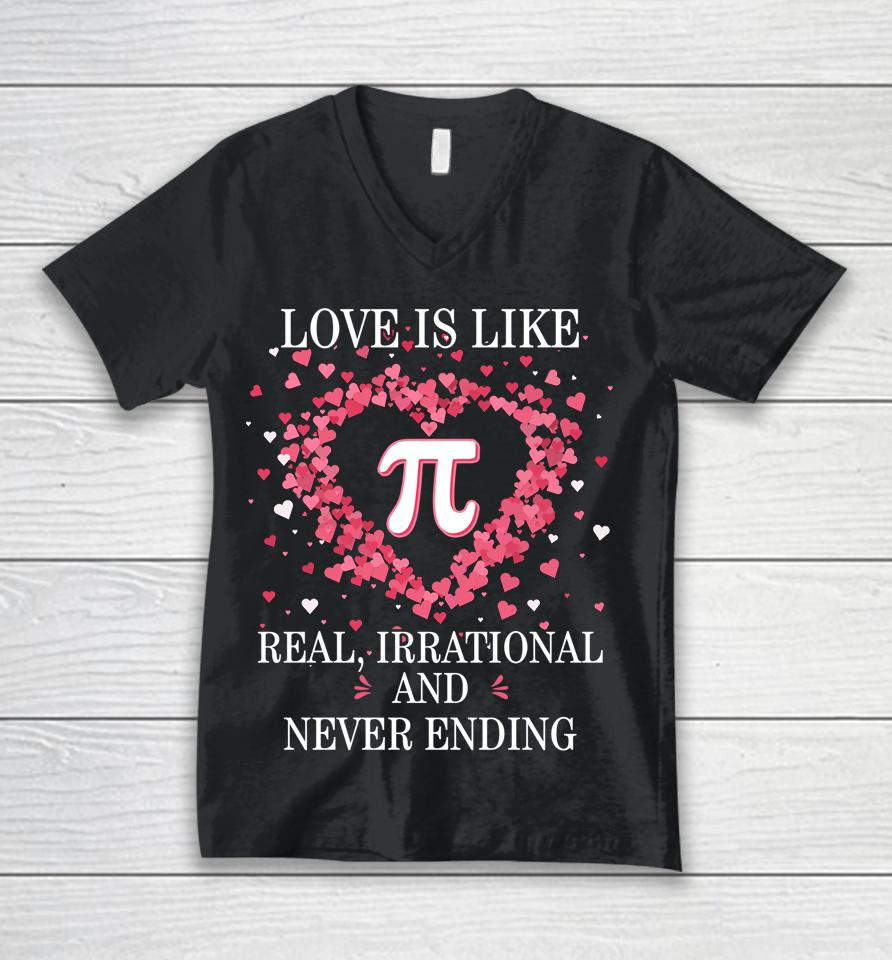 Love Is Like Pi Math Pi Day Unisex V-Neck T-Shirt