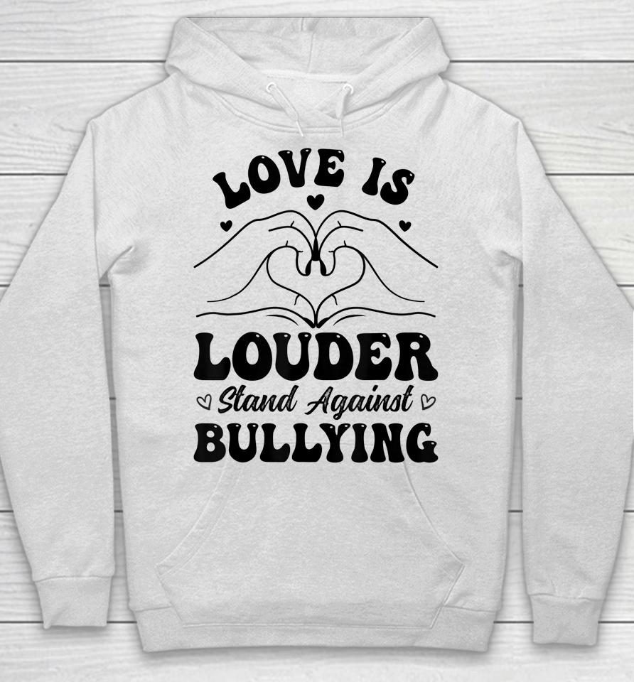 Love Is Louder Anti Bullying Kids Unity Day Orange Be Kind Hoodie